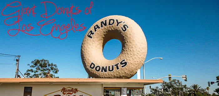 Giant Donuts of Los Angeles (and one Bagel)