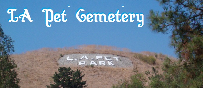 LA Pet Cemetery