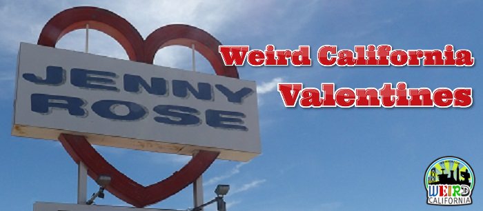 Weird California Valentines